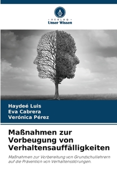 Paperback Maßnahmen zur Vorbeugung von Verhaltensauffälligkeiten [German] Book