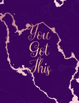 You Got This: Inspirational Quote Notebook, Lovely Purple Marble and Rose Gold | 8.5 x 11, 120 Wide Ruled Pages