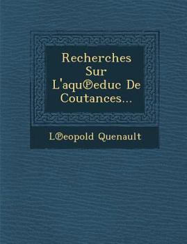 Paperback Recherches Sur L'Aqu Educ de Coutances... [French] Book