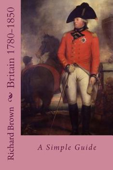 Paperback Britain 1780-1850: A Simple Guide Book