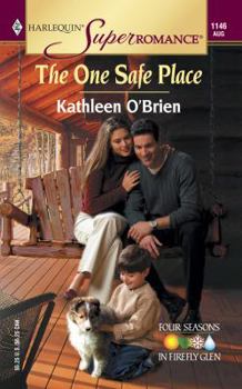 The One Safe Place - Book #4 of the Four Seasons in Firefly Glen
