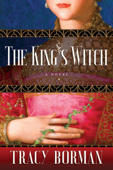Hardcover The King's Witch: Frances Gorges Historical Trilogy, Book I Book
