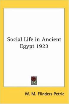 Paperback Social Life in Ancient Egypt 1923 Book