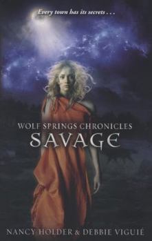 Savage - Book #3 of the Wolf Springs Chronicles