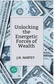 Paperback Unlocking the Energetic Forces of Wealth Book