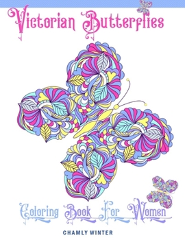Paperback Victorian Butterflies Coloring Book: Relaxing Illustrations for Adult Colorists Book