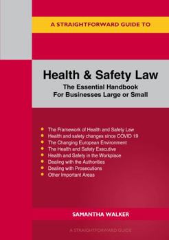 Paperback A Straightforward Guide to Health and Safety: The Essential Handbook for Businesses Large and Small Book