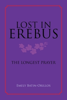 Paperback Lost in Erebus: The Longest Prayer Book