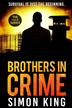 Paperback Brothers in Crime: Survival is just the beginning Book