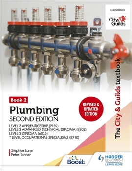 Paperback The City & Guilds Textbook: Plumbing Book 2, Second Edition: For the Level 3 Apprenticeship (9189), Level 3 Advanced Technical Diploma (8202), Level 3 ... & T Level Occupational Specialisms (8710) Book