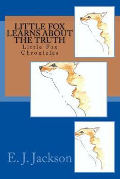 Paperback Little Fox Learns about The Truth Book
