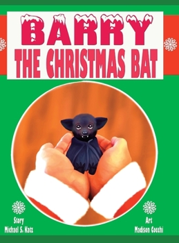 Hardcover Barry the Christmas Bat Book