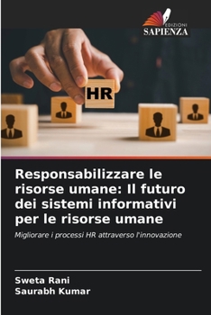 Paperback Responsabilizzare le risorse umane: Il futuro dei sistemi informativi per le risorse umane [Italian] Book