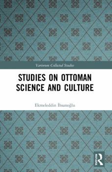 Paperback Studies on Ottoman Science and Culture Book