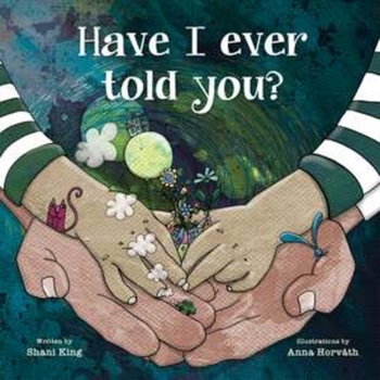 Hardcover Have I Ever Told You? Book