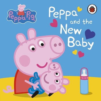 Paperback Peppa Pig: Peppa and the New Baby Book