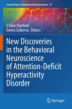 Paperback New Discoveries in the Behavioral Neuroscience of Attention-Deficit Hyperactivity Disorder Book