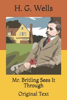Paperback Mr. Britling Sees It Through: Original Text Book
