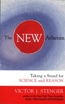 Paperback The New Atheism: Taking a Stand for Science and Reason Book