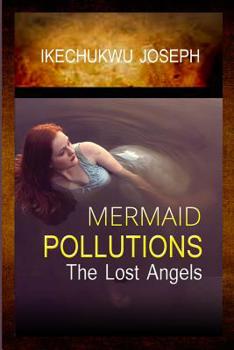 Paperback Mermaid Pollutions: The Lost Angels Book