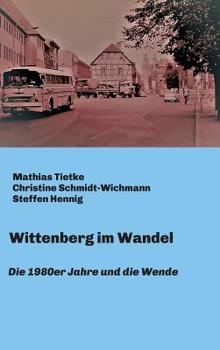 Hardcover Wittenberg im Wandel [German] Book