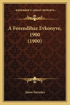 Paperback A Forendihaz Evkonyve, 1900 (1900) [Hungarian] Book