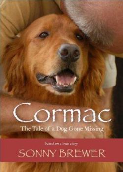 Paperback Cormac: The Tale of a Dog Gone Missing Book