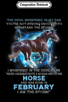 Composition Notebook: The Devil Whispered In My Ear woman loves Horse February  Journal/Notebook Blank Lined Ruled 6x9 100 Pages
