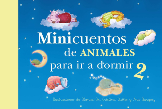 Hardcover Minicuentos de Animales Para IR a Dormir 2 / Mini - Stories for Bedtime: Animals #2 [Spanish] Book