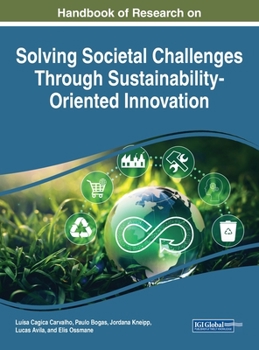 Hardcover Handbook of Research on Solving Societal Challenges Through Sustainability-Oriented Innovation Book