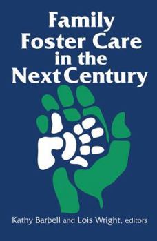 Hardcover Family Foster Care in the Next Century Book