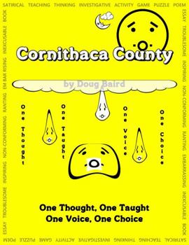 Paperback Cornithaca County: One Thought, One Taught • One Voice, One Choice Book