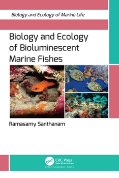 Hardcover Biology and Ecology of Bioluminescent Marine Fishes Book