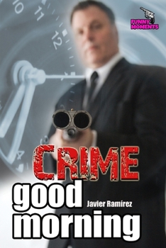 Paperback Good morning: The Crimen Series Book