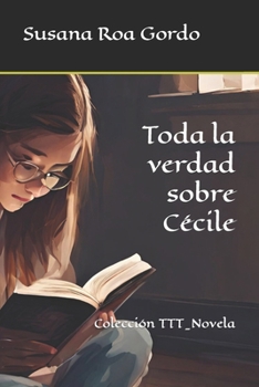 Paperback Toda la verdad sobre Cécile [Spanish] Book