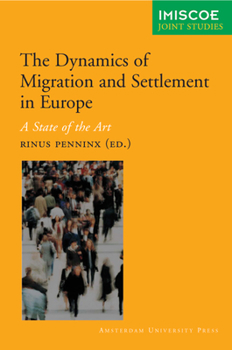 Paperback The Dynamics of International Migration and Settlement in Europe: A State of the Art Book