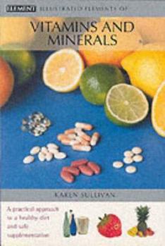 Paperback Illustrated Elements of Vitamins and Minerals Book