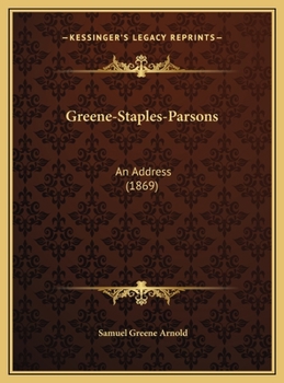 Greene-Staples-Parsons: An Address