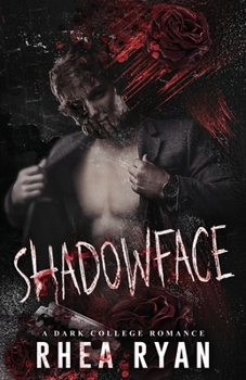 Paperback Shadowface: A Dark College Romance Book