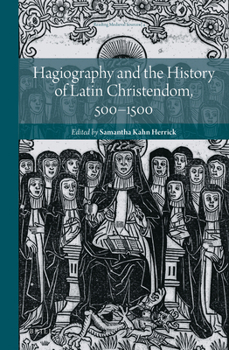 Hardcover Hagiography and the History of Latin Christendom, 500-1500 Book