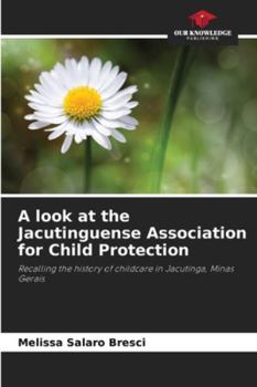 Paperback A look at the Jacutinguense Association for Child Protection Book