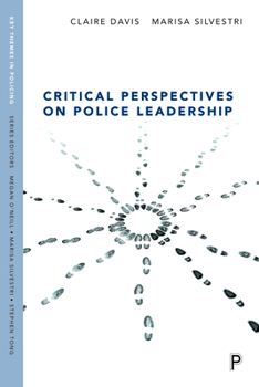 Hardcover Critical Perspectives on Police Leadership Book