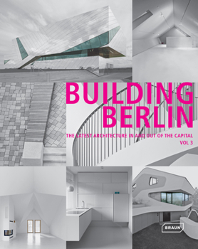 Hardcover Building Berlin, Vol. 3: The Latest Architecture in and Out of the Capital Book