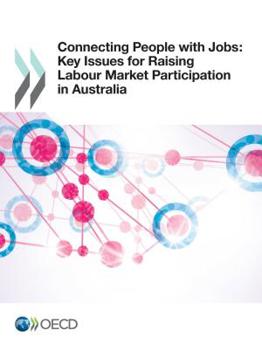 Paperback Connecting People with Jobs: Key Issues for Raising Labour Market Participation in Australia Book