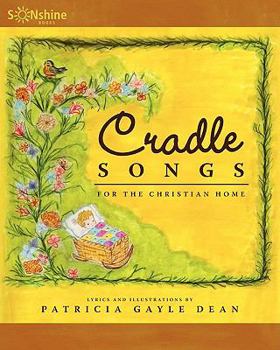 Paperback Cradle Songs for the Christian Home Book