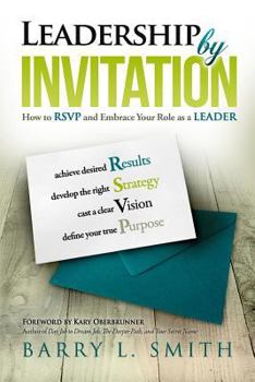Paperback Leadership by Invitation: How to RSVP and Embrace Your Role as a LEADER Book