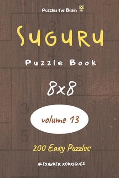 Paperback Puzzles for Brain - Suguru Puzzle Book 200 Easy Puzzles 8x8 (volume 13) Book