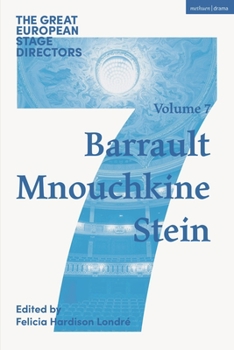 Paperback The Great European Stage Directors Volume 7: Barrault, Mnouchkine, Stein Book