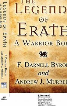 Paperback The Legends of Erath: A Warrior Born Book