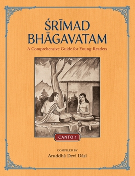 Paperback Srimad Bhagavatam: A Comprehensive Guide for Young Readers: Canto 1 Book